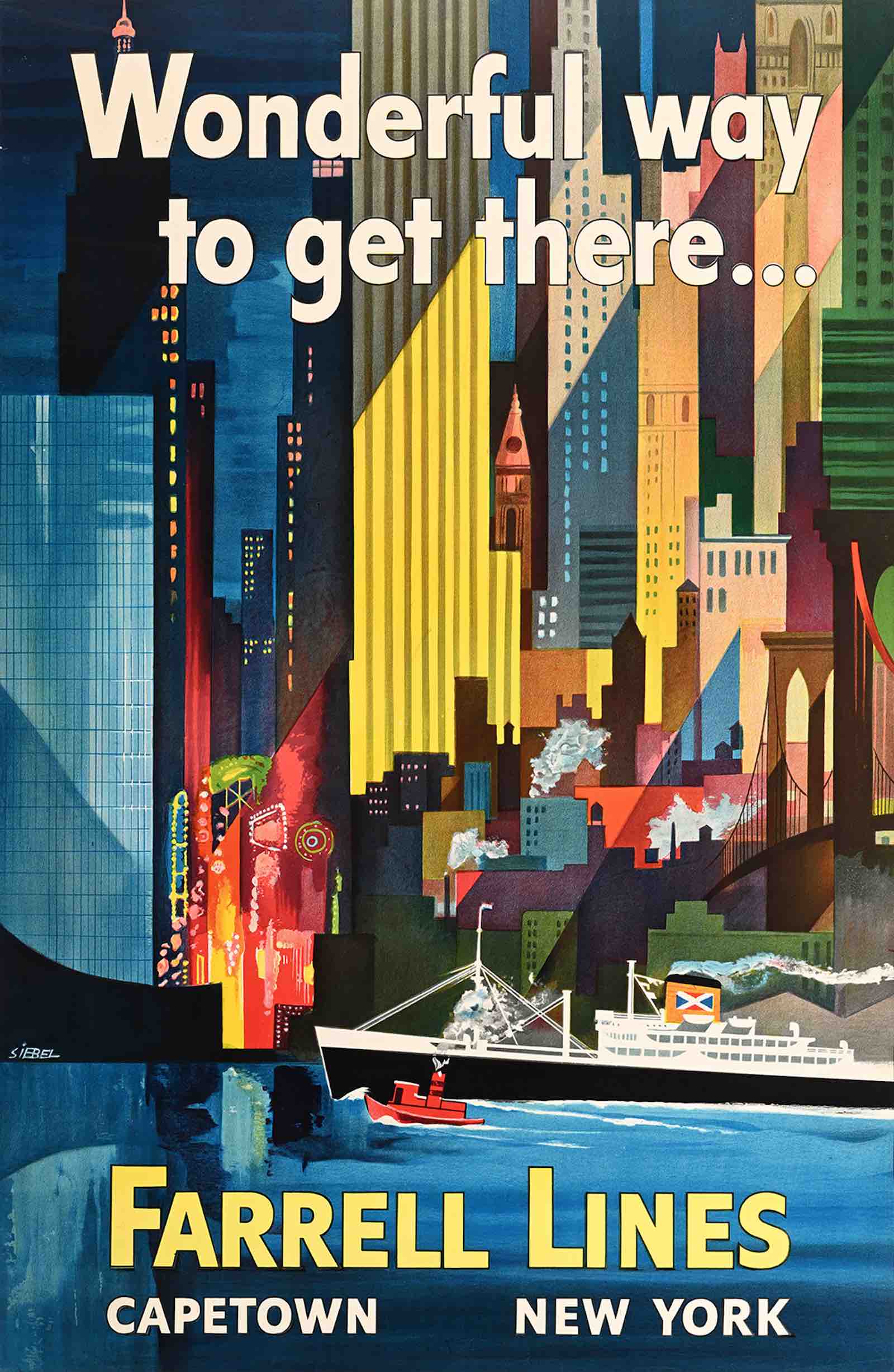Frederick “Fritz” Siebel, Wonderful Way to Get There / Farrell Lines / Cape Town New York, circa 1951. Estimate $3,000 to $4,000.